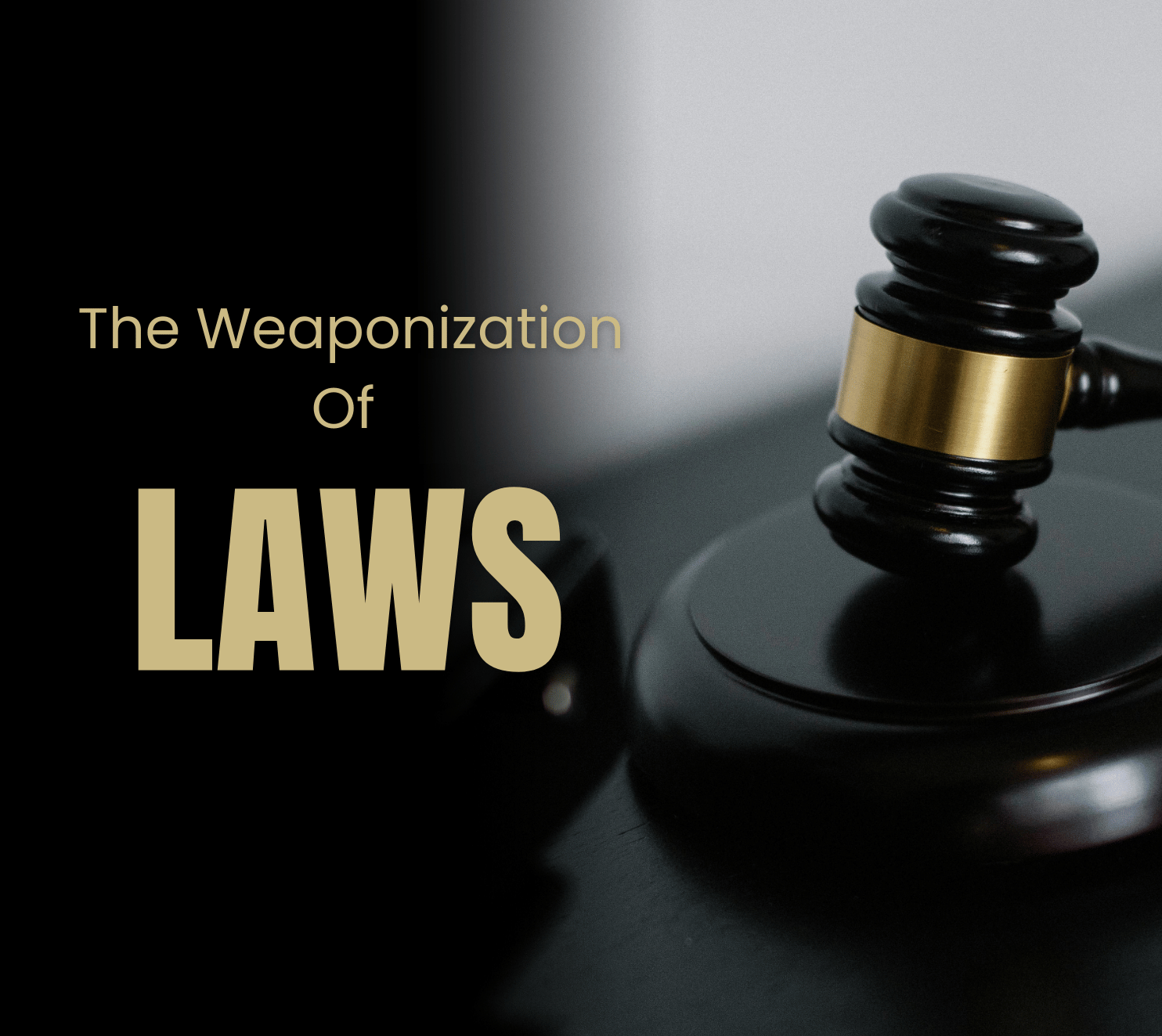 The Weaponization Of